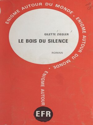 cover image of Le bois du silence